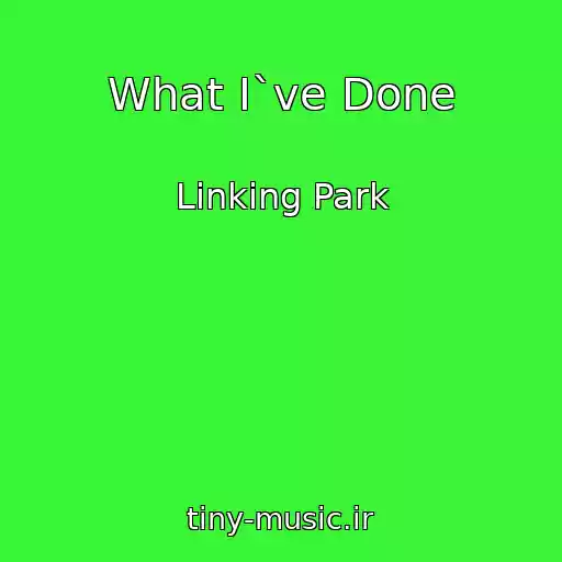 کاور آهنگ What I`ve Done از Linking Park