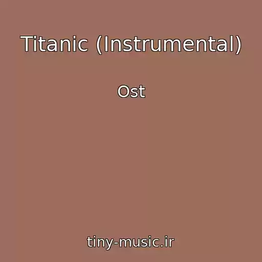 کاور آهنگ Titanic (Instrumental) از Ost