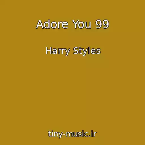 کاور آهنگ Adore You 99 از Harry Styles