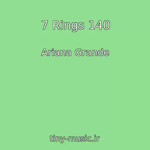 کاور آهنگ 7 Rings 140 از Ariana Grande