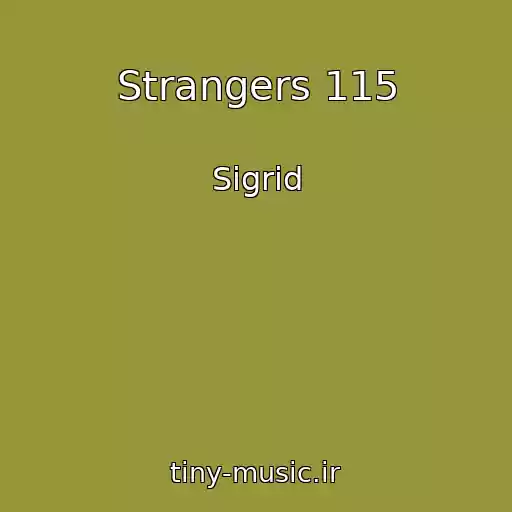 کاور آهنگ Strangers 115 از Sigrid