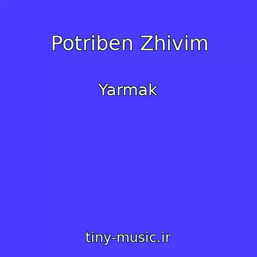کاور آهنگ Potrіben Zhivim از Yarmak