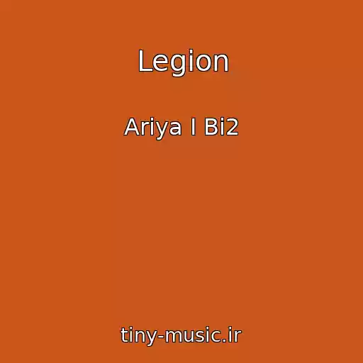 کاور آهنگ Legion از Ariya I Bi2