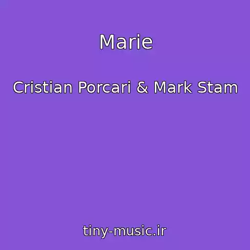 کاور آهنگ Marie از Cristian Porcari & Mark Stam