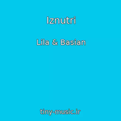 کاور آهنگ Iznutri از Lila & Basian