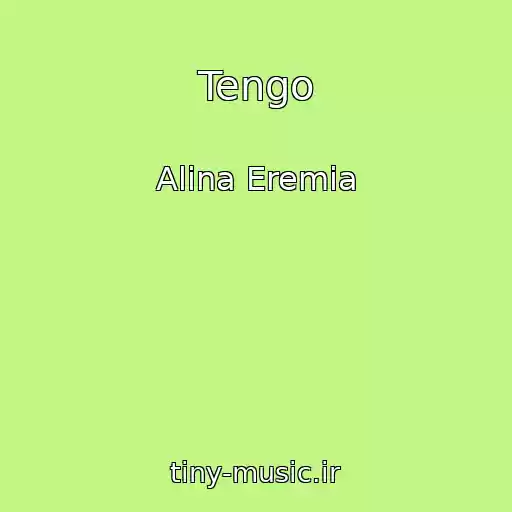 کاور آهنگ Tengo از Alina Eremia