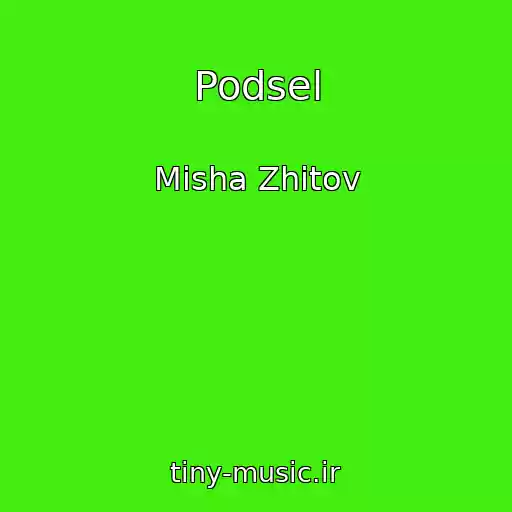 کاور آهنگ Podsel از Misha Zhitov