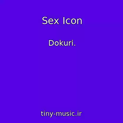 کاور آهنگ Sex Icon از Dokuri.