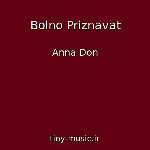 کاور آهنگ Bolno Priznavat از Anna Don