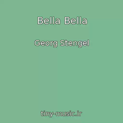 کاور آهنگ Bella Bella از Georg Stengel