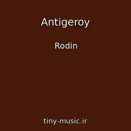 کاور آهنگ Antigeroy از Rodin