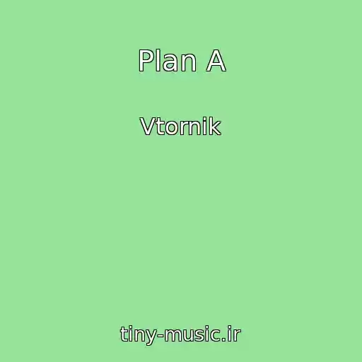 کاور آهنگ Plan A از Vtornik