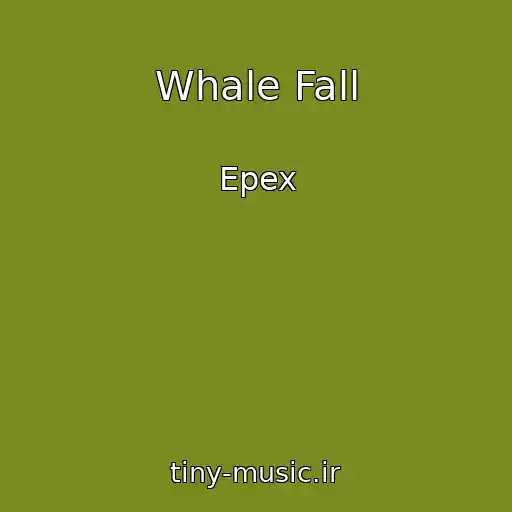 کاور آهنگ Whale Fall از Epex