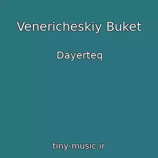 کاور آهنگ Venericheskiy Buket از Dayerteq