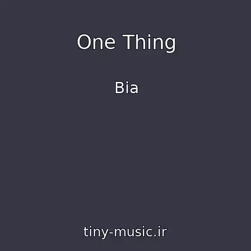 کاور آهنگ One Thing از Bia