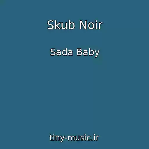 کاور آهنگ Skub Noir از Sada Baby