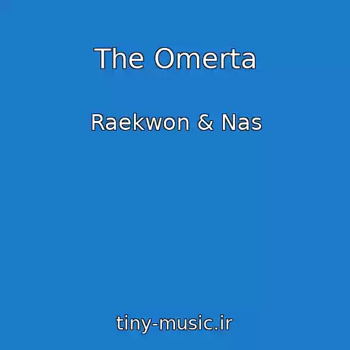 کاور آهنگ The Omerta از Raekwon & Nas