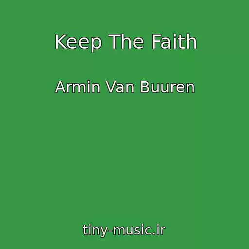 کاور آهنگ Keep The Faith از Armin Van Buuren