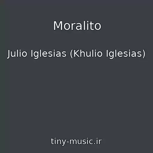 کاور آهنگ Moralito از Julio Iglesias (Khulio Iglesias)