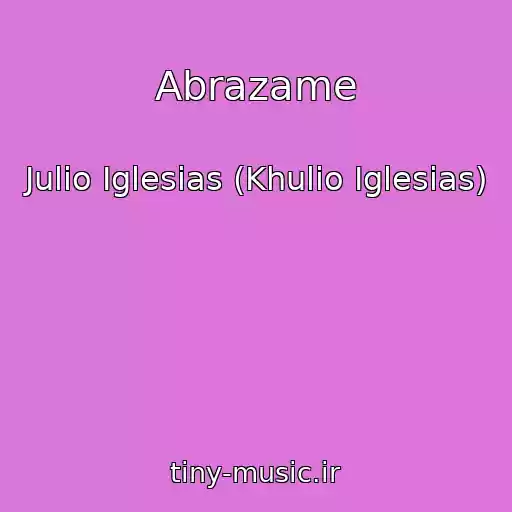 کاور آهنگ Abrazame از Julio Iglesias (Khulio Iglesias)