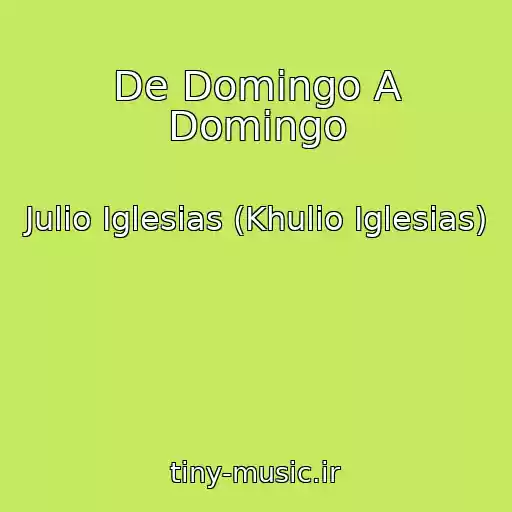 کاور آهنگ De Domingo A Domingo از Julio Iglesias (Khulio Iglesias)