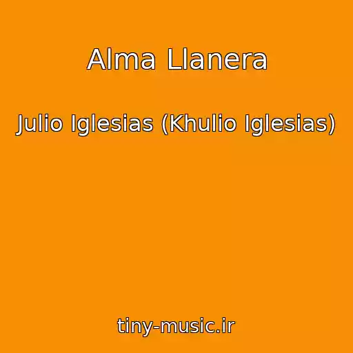 کاور آهنگ Alma Llanera از Julio Iglesias (Khulio Iglesias)