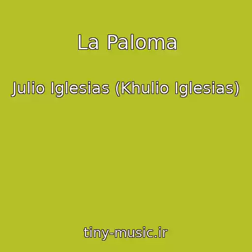 کاور آهنگ La Paloma از Julio Iglesias (Khulio Iglesias)