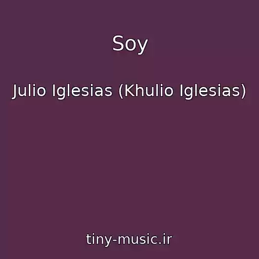 کاور آهنگ Soy از Julio Iglesias (Khulio Iglesias)
