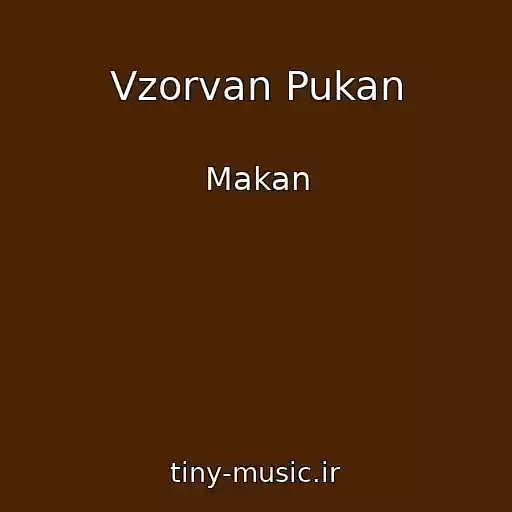 کاور آهنگ Vzorvan Pukan از Makan