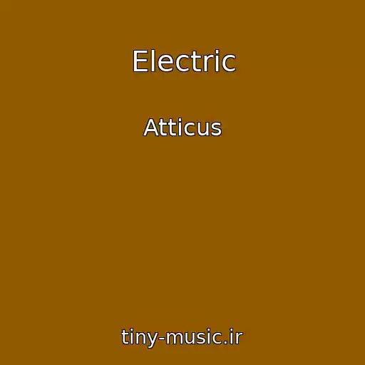 کاور آهنگ Electric از Atticus