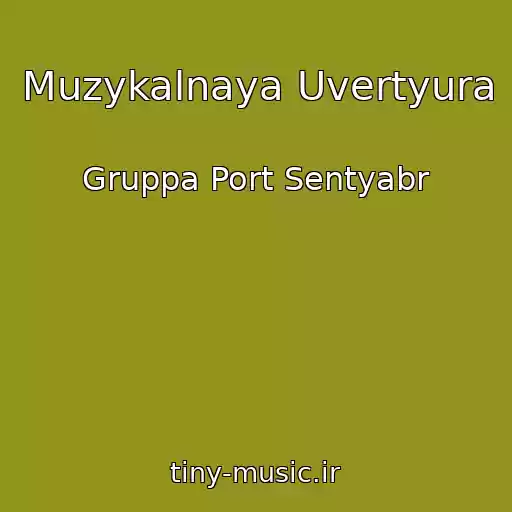 کاور آهنگ Muzykalnaya Uvertyura از Gruppa Port Sentyabr