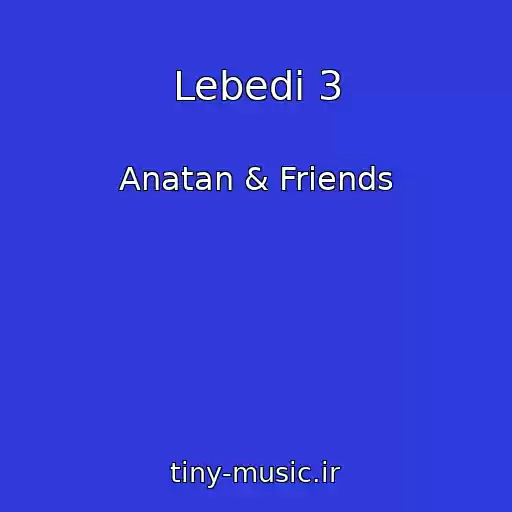 کاور آهنگ Lebedі 3 از Anatan & Friends