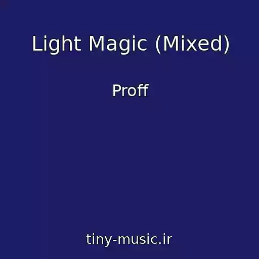 کاور آهنگ Light Magic (Mixed) از Proff