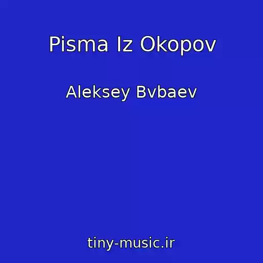 کاور آهنگ Pisma Iz Okopov از Aleksey Bvbaev