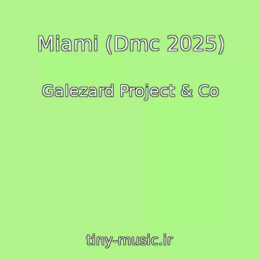 کاور آهنگ Miami (Dmc 2025) از Galezard Project & Co