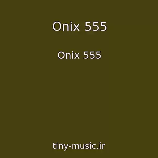 کاور آهنگ Onix 555 از Onix 555