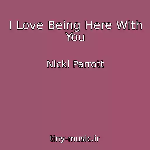 کاور آهنگ I Love Being Here With You از Nicki Parrott