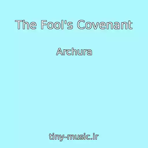 کاور آهنگ The Fool's Covenant از Archura