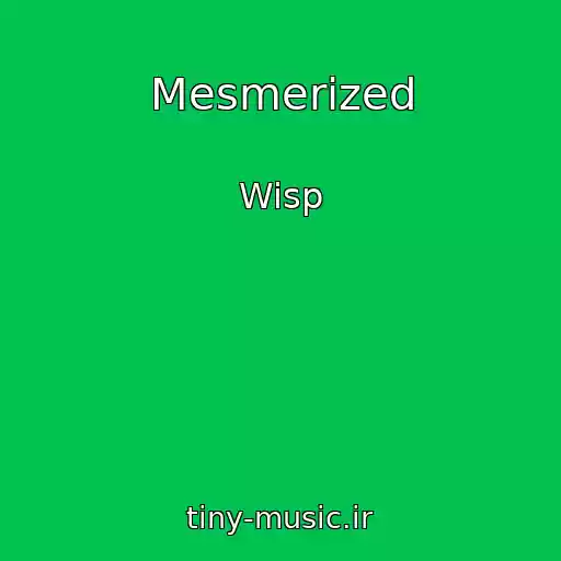 کاور آهنگ Mesmerized از Wisp