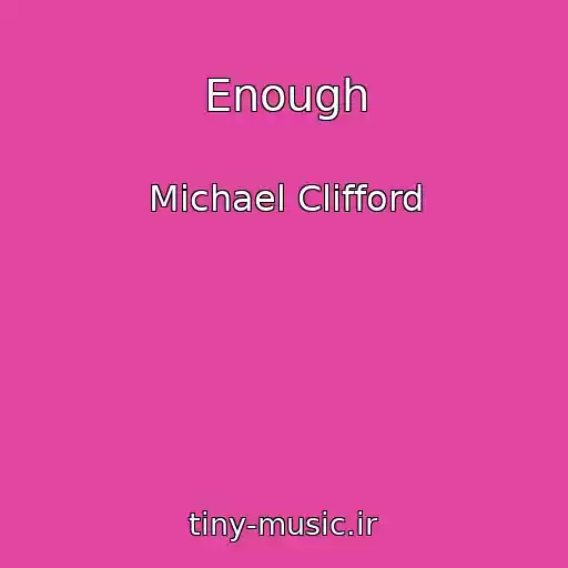 کاور آهنگ Enough از Michael Clifford
