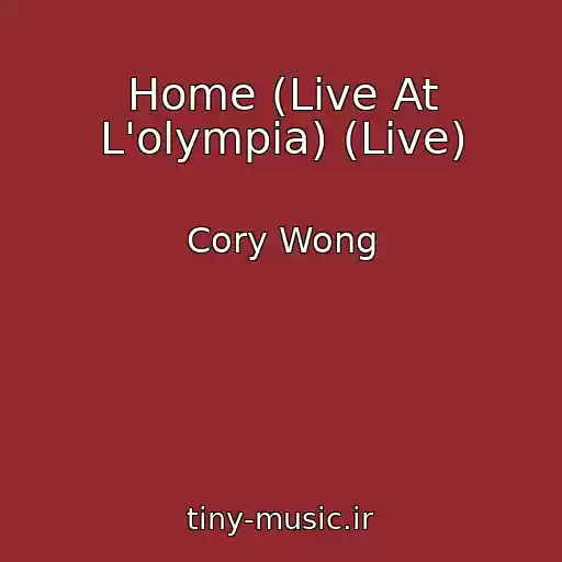 کاور آهنگ Home (Live At L'olympia) (Live) از Cory Wong