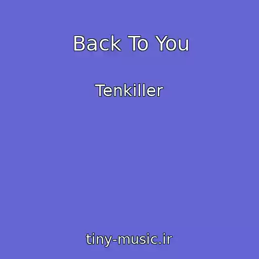 کاور آهنگ Back To You از Tenkiller