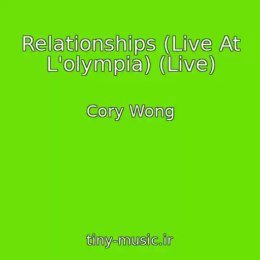 کاور آهنگ Relationships (Live At L'olympia) (Live) از Cory Wong