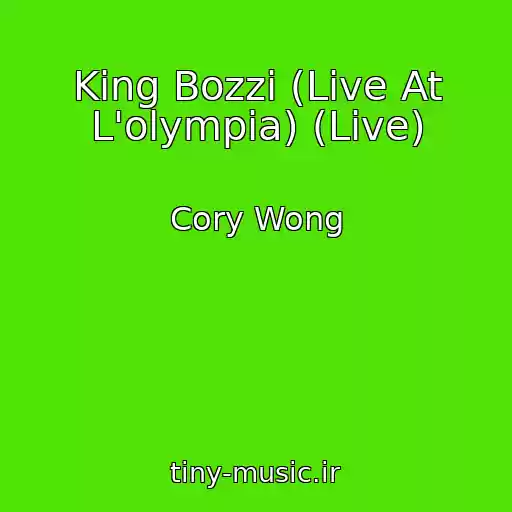 کاور آهنگ King Bozzi (Live At L'olympia) (Live) از Cory Wong