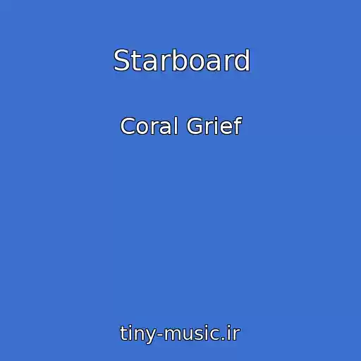 کاور آهنگ Starboard از Coral Grief