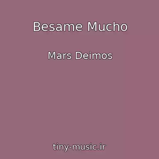 کاور آهنگ Besame Mucho از Mars Deimos
