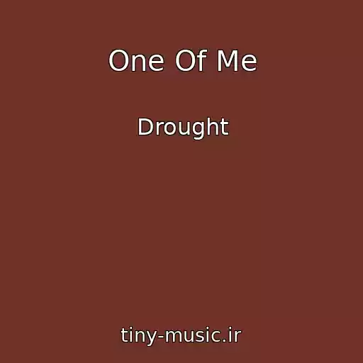 کاور آهنگ One Of Me از Drought