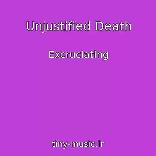 کاور آهنگ Unjustified Death از Excruciating