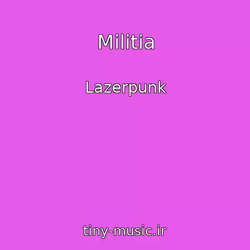 کاور آهنگ Militia از Lazerpunk