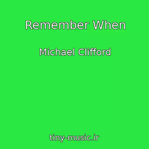کاور آهنگ Remember When از Michael Clifford